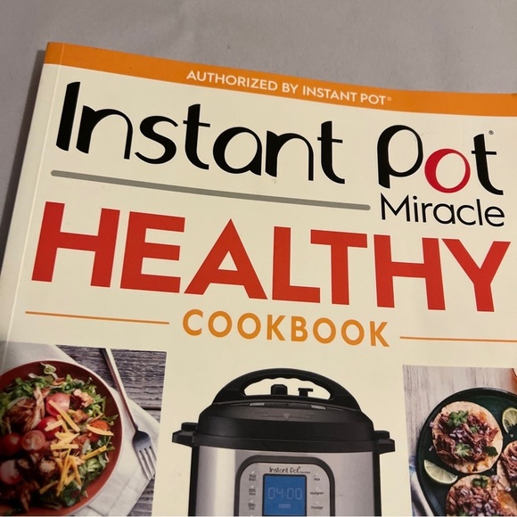 Instant Pot Miracle Healthy Cookbook: More than 100 Easy Healthy Meals for Your - Picture 2 of 7